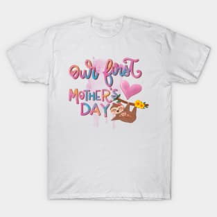 Our first mother day T-Shirt